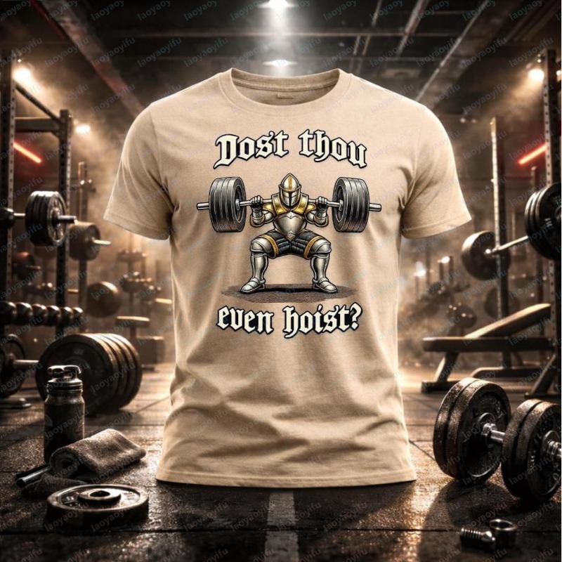 Dost Thou Even Hoist Cotton T- - Summer Evenings Clothing 评论和价格